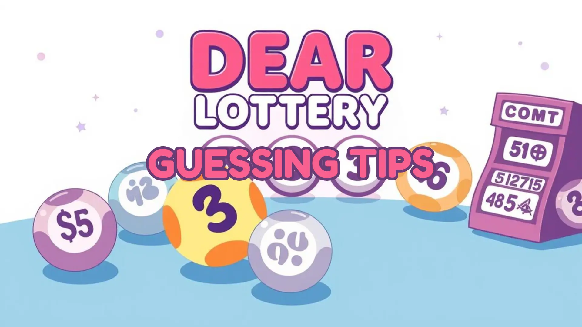 dear lottery guessing tips