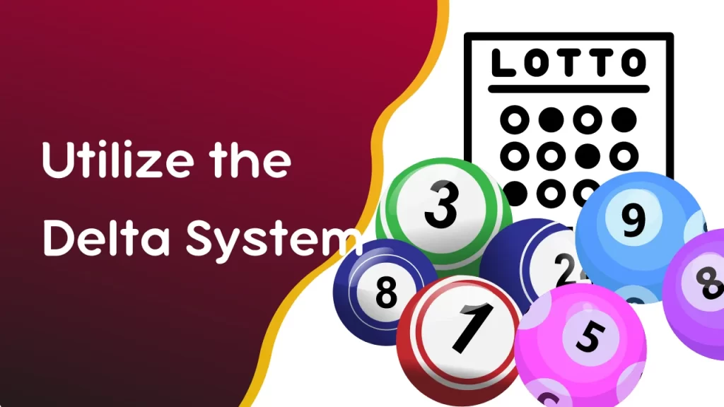 Utilize the Delta System in Goodluck Lottery