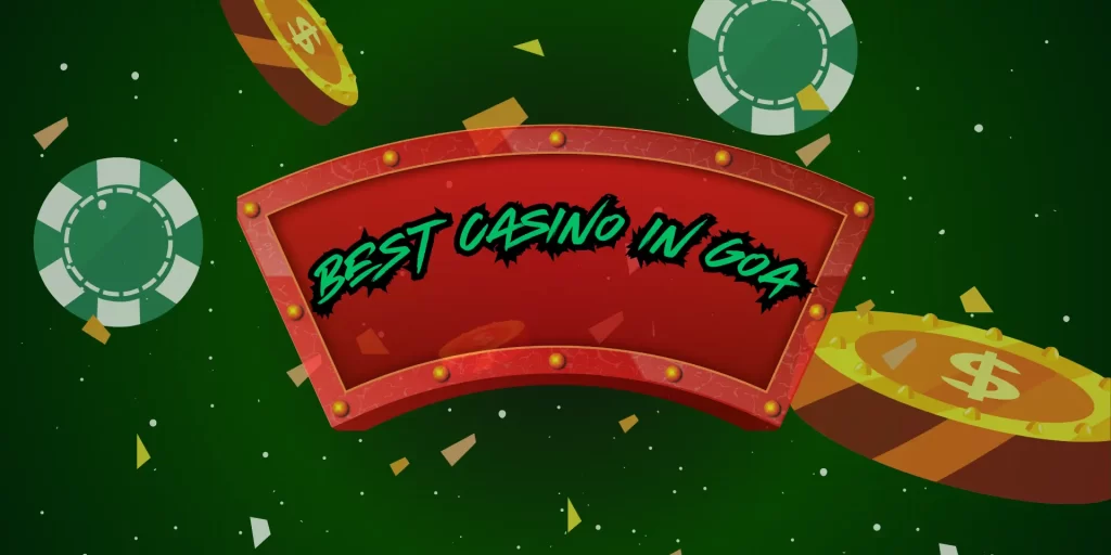 Best Casino in Goa