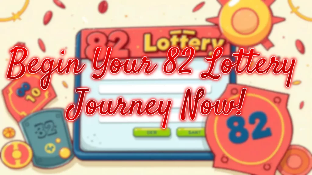 An Easy Guide to Registering for 82 Lottery